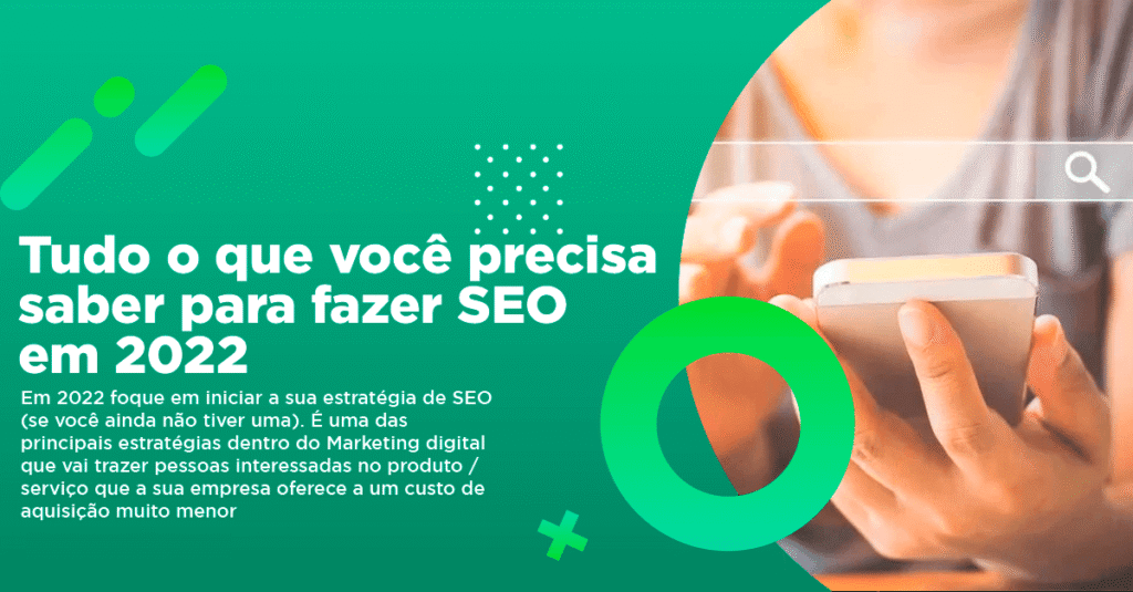 tudo o que você precisa saber para fazer SEO em 2022